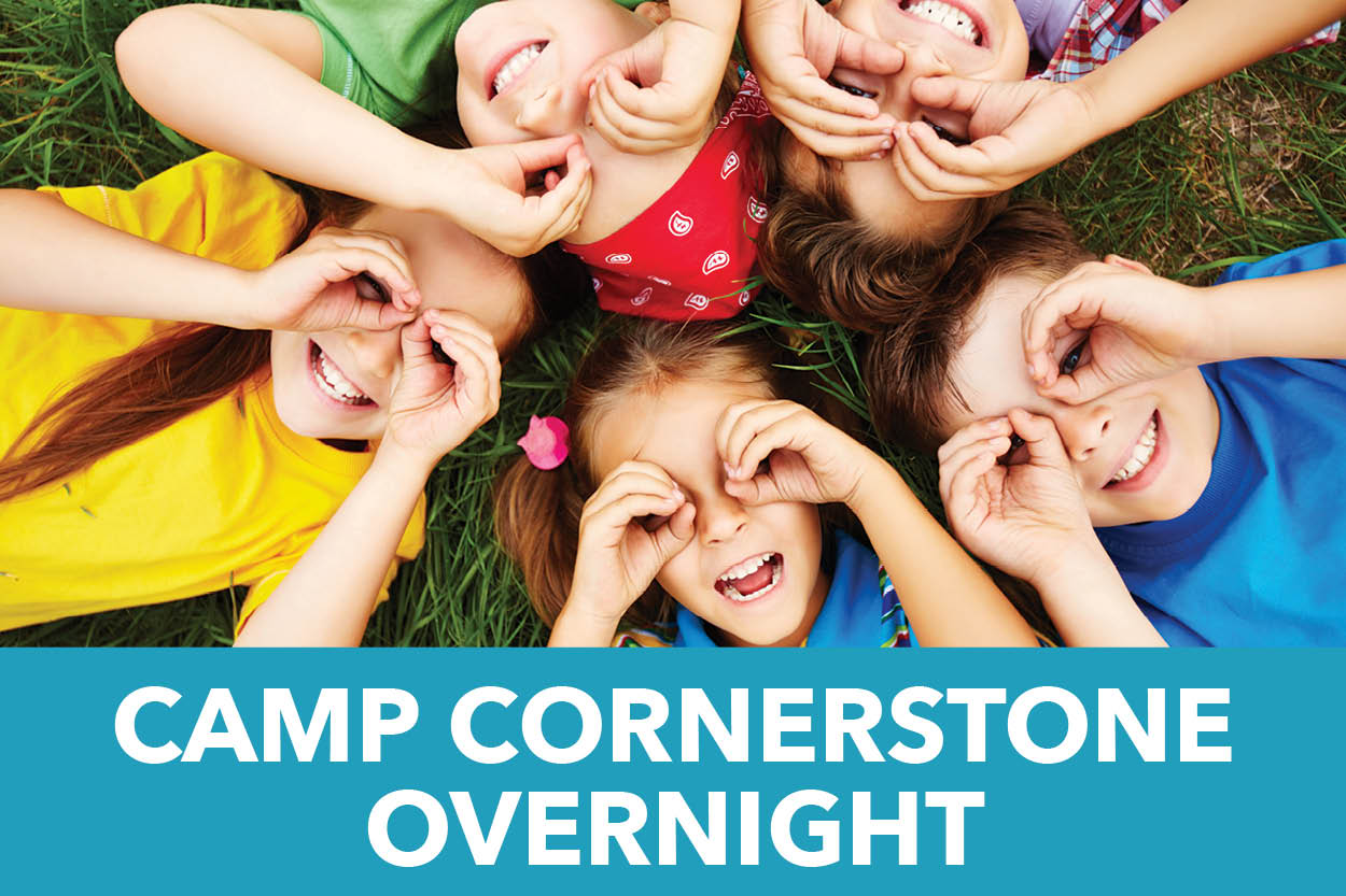 Camp Cornerstone Overnight