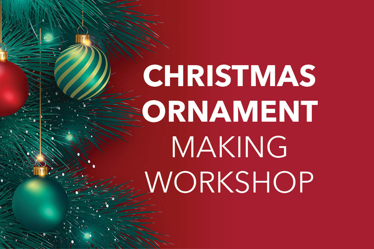 Christmas Ornament Making Workshop