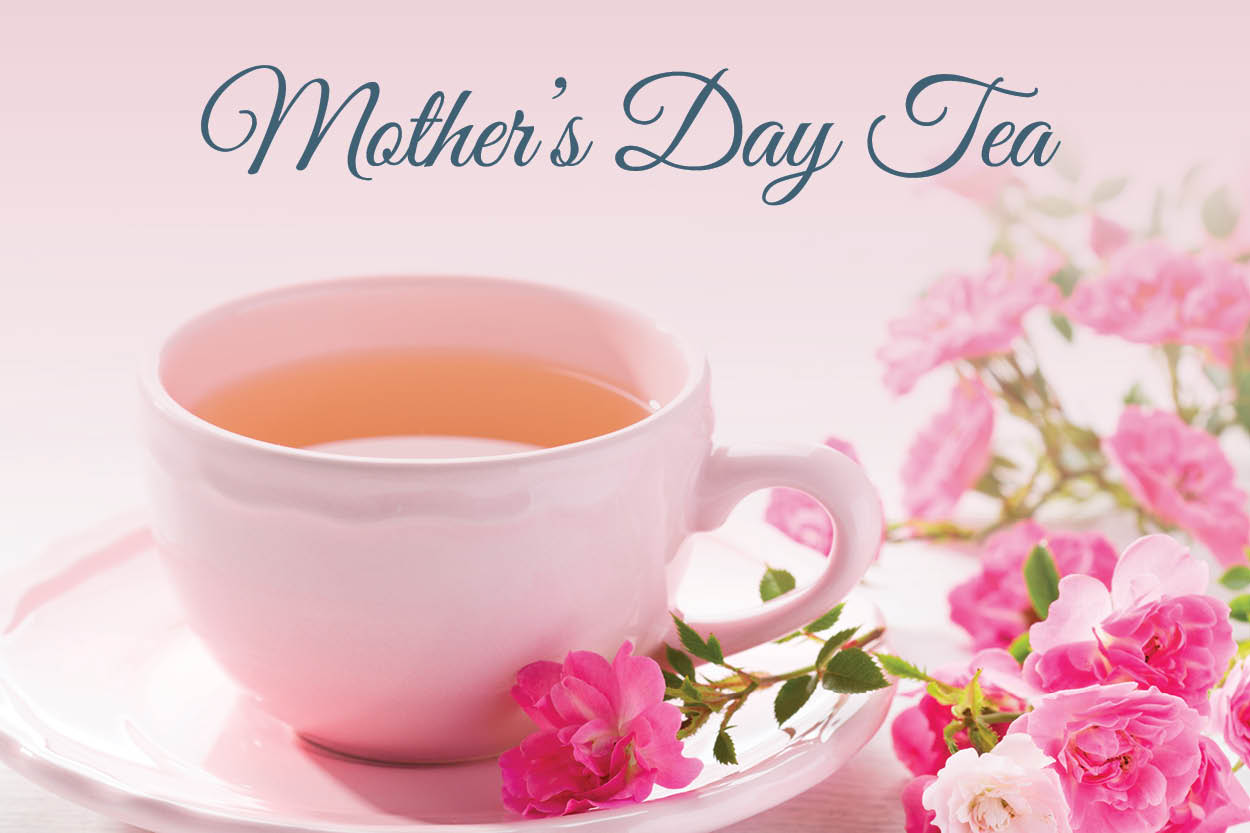 Mother’s Day Tea