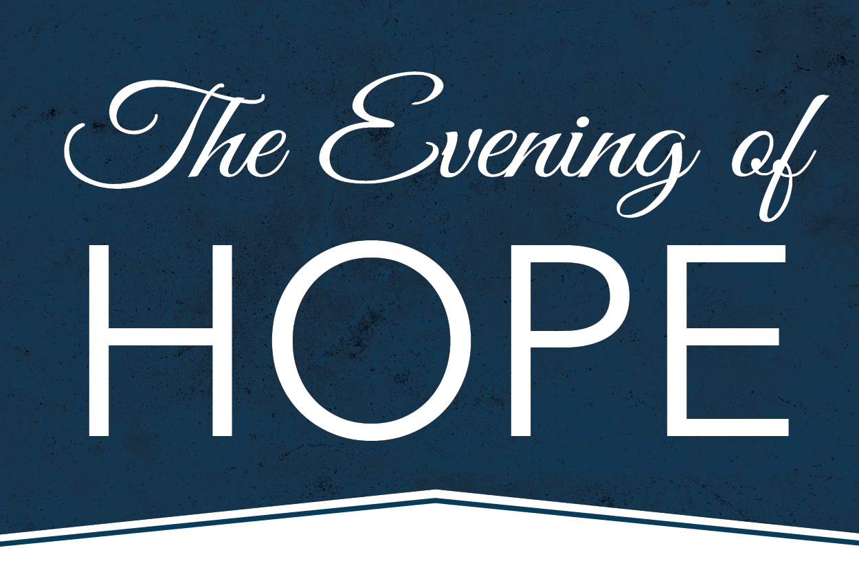 The Evening of Hope