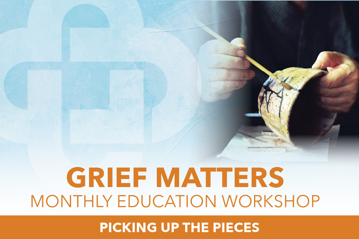 Grief Matters: Picking up the Pieces Honoring Grief and Connection Through the Art of Kintsugi